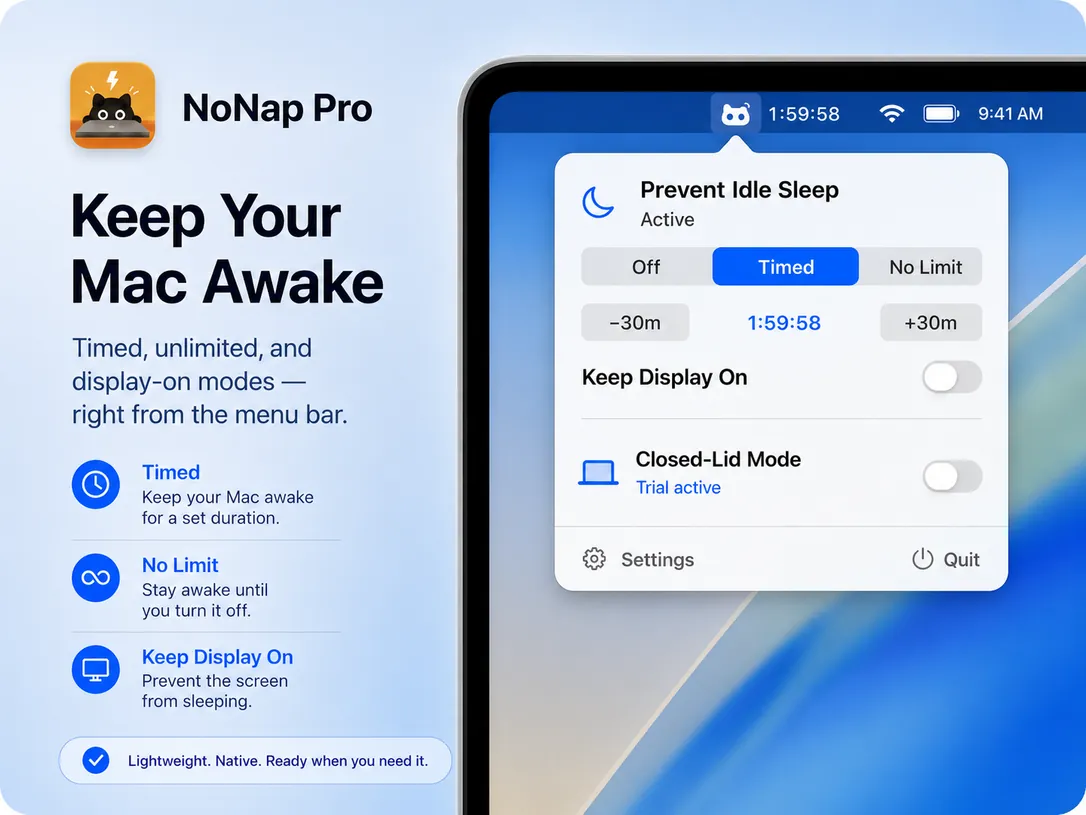 NoNap Pro — keep your Mac awake from the menu bar, with Timed and No Limit sessions, Keep Display On, and Closed-Lid Mode